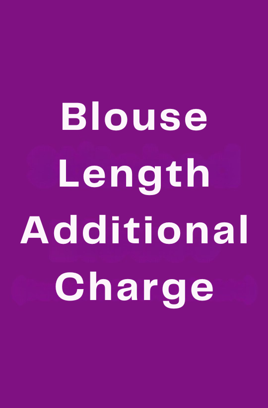 Extra Blouse Fabric Charges (Rs 1500)