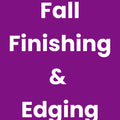 Fall Finishing & Edging